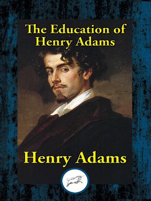 cover image of The Education of Henry Adams